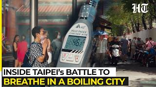 Heat, Hidden Streets And Urban Design Decide Who Survives Brutal Summer In Taipei