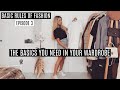 THE BASICS YOU NEED IN YOUR WARDROBE / Episode 3: Basic Rules Of Fashion