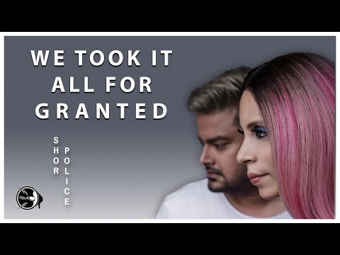 We Took It All For Granted | Shor Police | Clinton Cerejo | Bianca Gomes