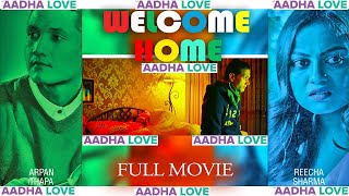 WELCOME HOME || Nepali Full Movie | Arpan Thapa | Reecha Sharma | (2078/2021) Aadha Love