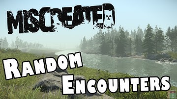 Miscreated - Random Encounters #1