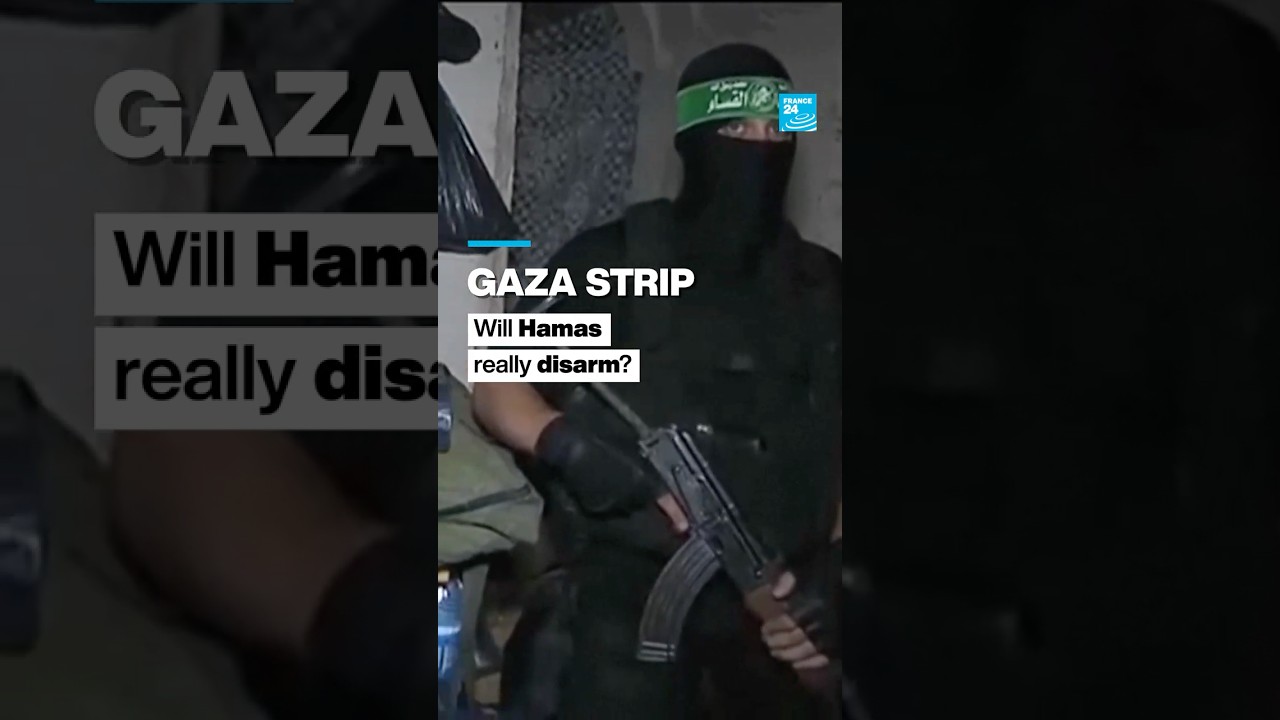 Gaza Strip: Will Hamas really disarm? • FRANCE 24 English