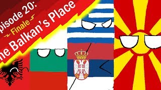 Polandball: Episode 20 - The Balkan's Place