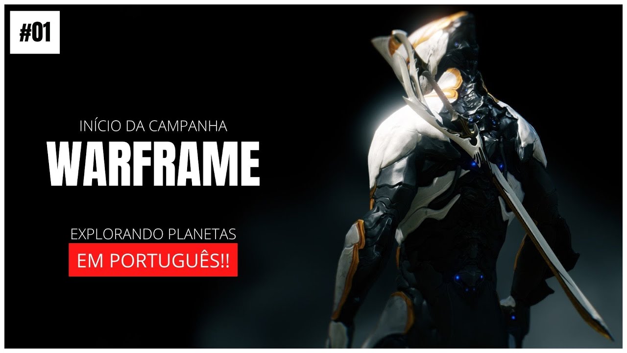 WARFRAME : Parte 1 - Início da Campanha Gameplay Legendado em Português PTBR!!!