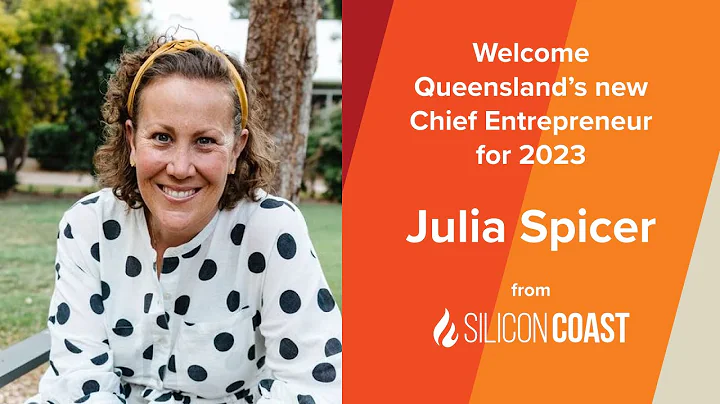 Welcome Julia Spicer, Queensland's new Chief Entre...