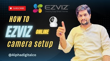 How to Connect Ezviz camera on Mobile |alphadigitalco | Ezviz Wi-Fi camera | Ezviz configuration
