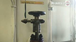 Cara mengoprasikan dan membuka quick closing valve