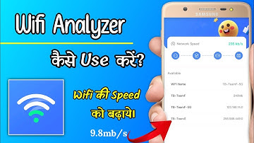 Wifi Analyzer App Kaise Use Kare || How to Use Wifi Analyzer App || Wifi Net Ki Speed Kaise Badaye
