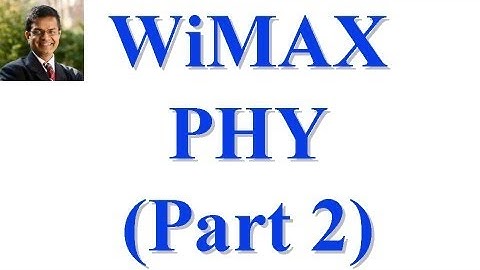 CSE 574S-10-AB: WiMAX Part I: PHY