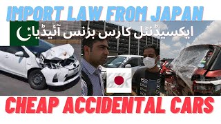 CHEAP ACCIDENTAL CARS IN JAPAN AND IMPORT LAW