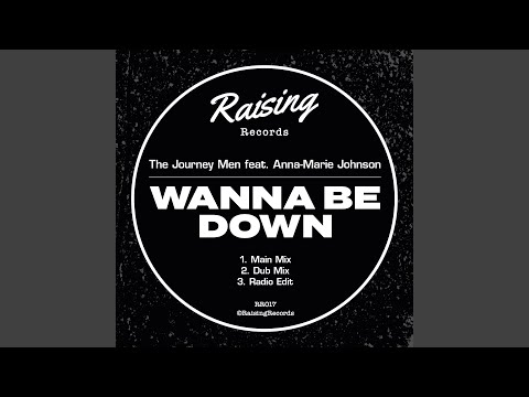 Wanna Be Down (Main Mix)