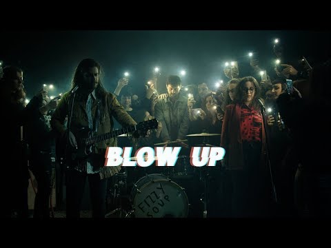 Fizzy Soup | Official video | Blow Up