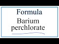 Barium and Perchlorate Compounds