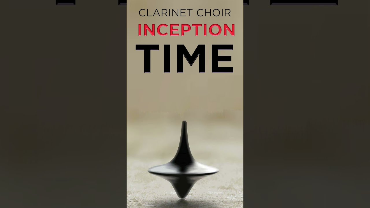 Time From Inception Clarinet Choir Check Out Full Video 