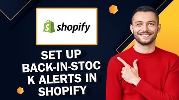 How to Set Up Back-in-Stock Alerts in Shopify | Easy Tutorial