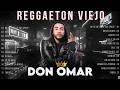 Throwback Reggaeton Mix Legendary Hits By Don Omar Danza Kuduro Taboo Throwback Reggaeton Mix Legendary Hits By Don Omar Danza Kuduro Taboo