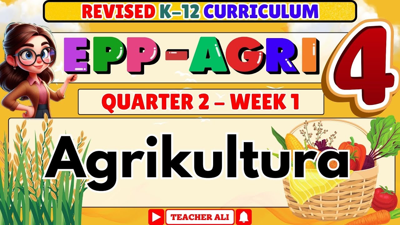 EPP AGRI 4 QUARTER 2 WEEK 1 MATATAG CURRICULUM - AGRIKULTURA #GRADE4 ...