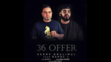 36 Offer | Benny Dhaliwal | Randy J | Jung Sandhu | New Punjabi Songs 2017