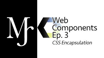 Web Component CSS Encapsulation