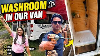 Caravan Build Ep. 31: अब हमारी Camper Van में होगा Full Washroom Setup