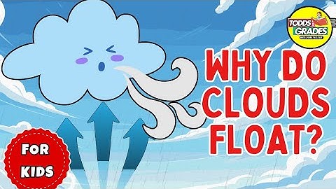How Do Clouds Float -Fun Learning Video for Kids