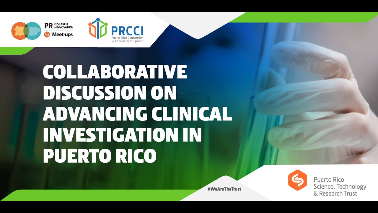 Collaborative discussion on advancing clinical investigation in Puerto Rico