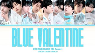 ZEROBASEONE (AI Cover) 'Blue Valentine' by NMIXX (Color Coded Lyrics)