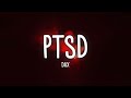 Dax - PTSD (Lyrics) |15min