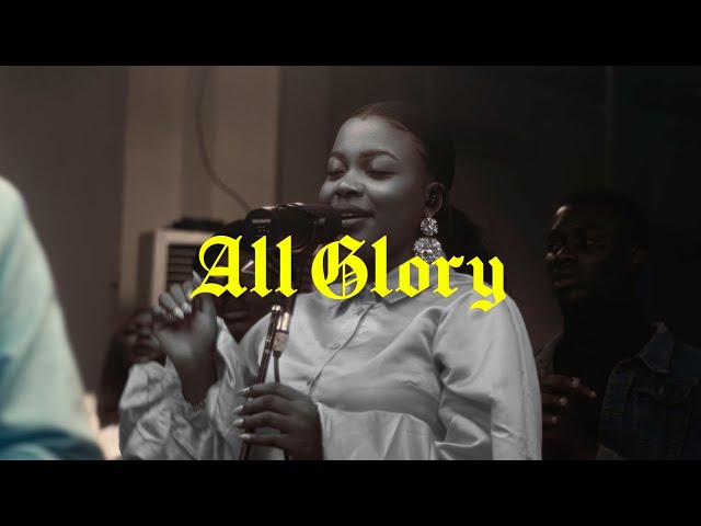 All Glory - Tim Godfrey X Fearless Community ft. Sunmisola Agbebi class=