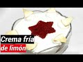 Crema fría de limón.