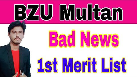 BZU MuLtan 1st Merit list  2023|BZU University One Day For Students To Pay Fee 1st Merit List 2023