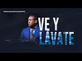 Ve y lavate - Pastor Juan Carlos Harrigan