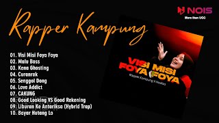 RAPPER KAMPUNG - VISI MISI FOYA FOYA | FULL ALBUM RAP MUSIC