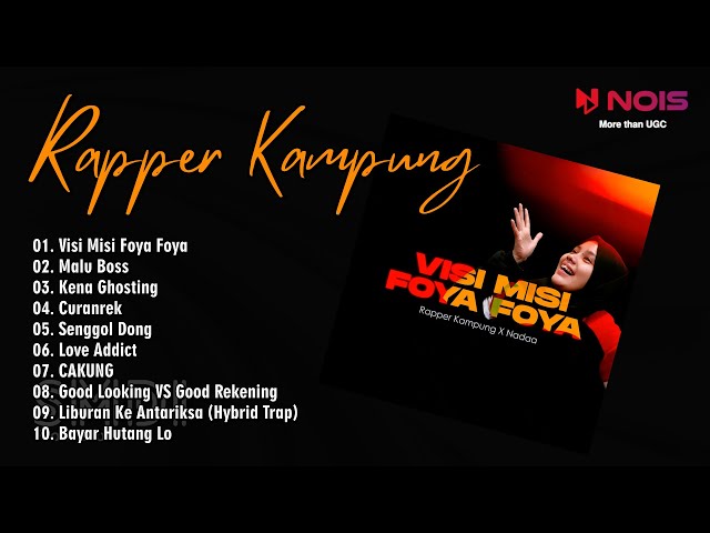 RAPPER KAMPUNG - VISI MISI FOYA FOYA | FULL ALBUM RAP MUSIC class=
