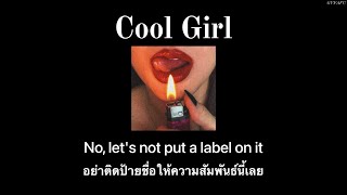 [THAISUB] Cool Girl - Tove Lo ||แปลไทย