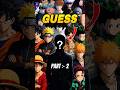 Guess the anime carecter 😉 Part - 2 #jjk #sukuna