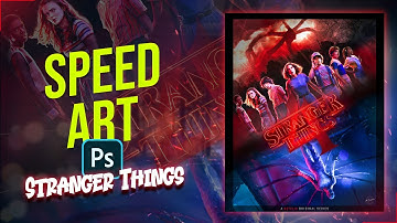 Speed Art | Stranger Things Poster | Photoshop