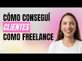 Cómo conseguir clientes como freelance | ¿Vale la pena? 🤔