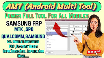 AMT Android Multi Tool - Unlock, Flash & FRP Reset in ONE Click! [LATEST 2025]