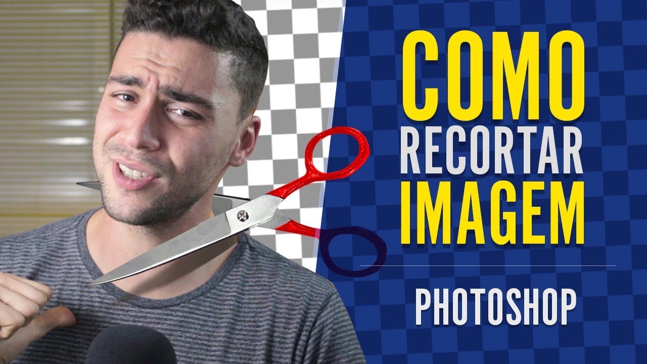 Como Recortar Imagem Tutorial Photoshop Youtube