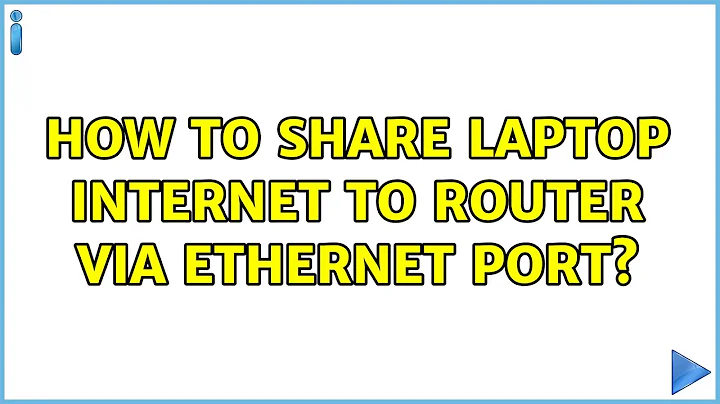 How to Share Laptop internet to router via ethernet port? (3 Solutions!!)