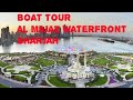 Sharjah Majaz Water Front || Boat Tour || Syed ALI