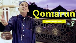 Ahmad Nabil Al Habsyi - Qomarun (Music Video)