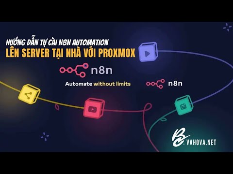 Tự cài AI Automation (tự động hóa) với n8n.io lên Home Server Proxmox tại nhà
