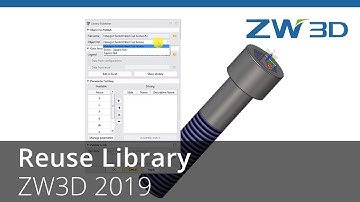 ZW3D 2019 - Improved Reuse Library