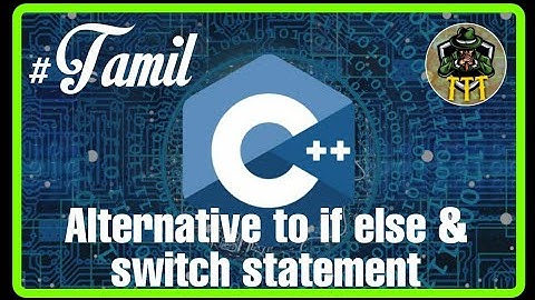 Alternative to if else & Switch statement in C++ programming language.