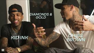 Chris Brown & Kid Ink - Diamonds & Gold