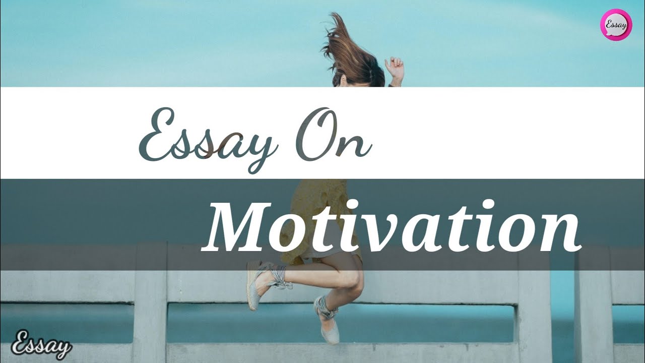 essay on motivation in english