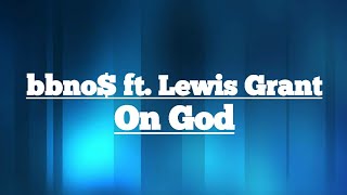 on god - bbno$ & Lewis Grant