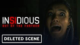 Insidious: Out of the Further Exclusive Deleted Scene